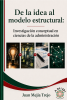 De la idea al modelo estructural: Investigación conceptual en ciencias de la administración